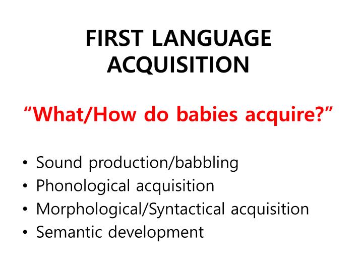 Ppt how do children learn language powerpoint presentation id 2504238