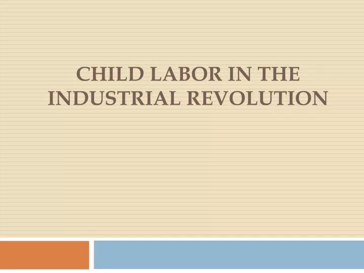 child labour ppt presentation child labour ppt presentation