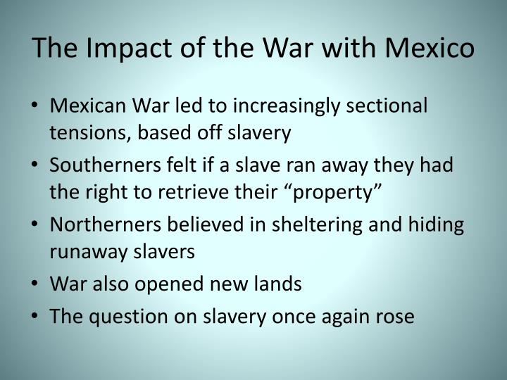 The Impact Of Mexican American War On