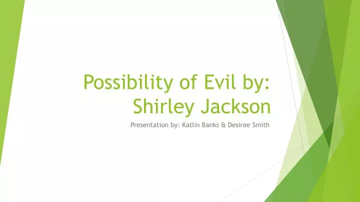 Shirley Jacksons The Possibility Of Evil