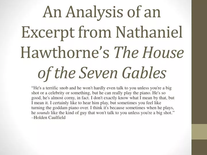 an analysis of the plot and setting of nathaniel hawthornes house of the seven gables an analysis of the plot and setting of nathaniel hawthornes house of the seven gables