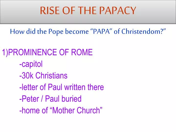 essay on papacy Religion and faith dominated virtually every aspect of life during the middle ages however, the church's influence suffered greatly during the later part of this age of faith. essay on papacy Religion and faith dominated virtually every aspect of life during the middle ages however, the church's influence suffered greatly during the later part of this age of faith.