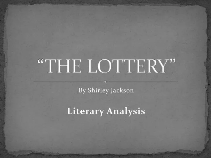 Thesis Statement For The Lottery By Shirley Jackson
