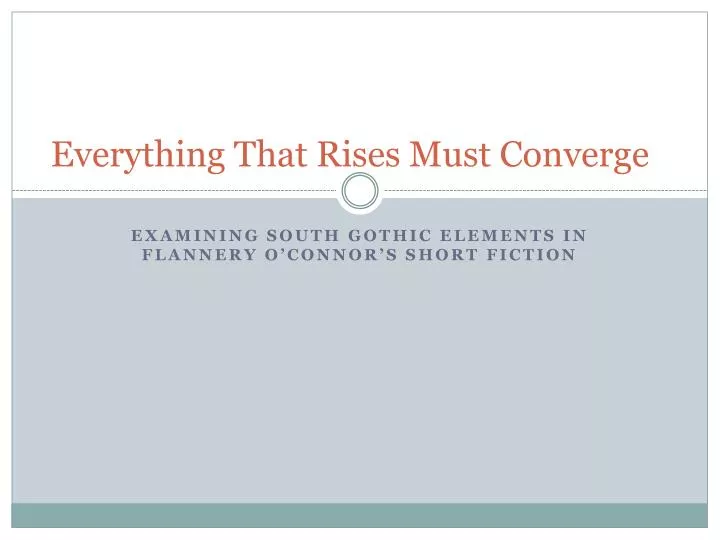 the use of two fictional characters in everything that rises must converge by flannery oconnor the use of two fictional characters in everything that rises must converge by flannery oconnor
