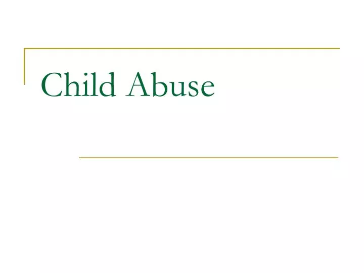 Thesis Statement For Child Abuse