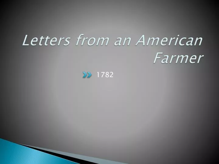letters from an american farmer essay American identity paper stafford sweeting university of phoenix his/110 tom albano may 28, 2011 american identity paper john hector st john de crevecoeur was a. letters from an american farmer essay American identity paper stafford sweeting university of phoenix his/110 tom albano may 28, 2011 american identity paper john hector st john de crevecoeur was a.