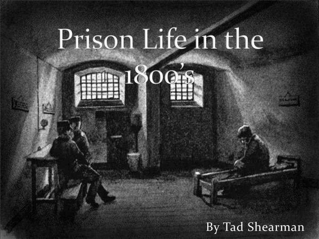 Prison life