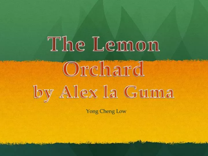 Alex La Gumas The Lemon Orchard