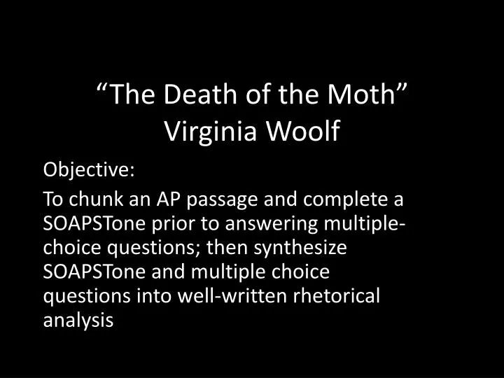 Death Of A Moth Essay
