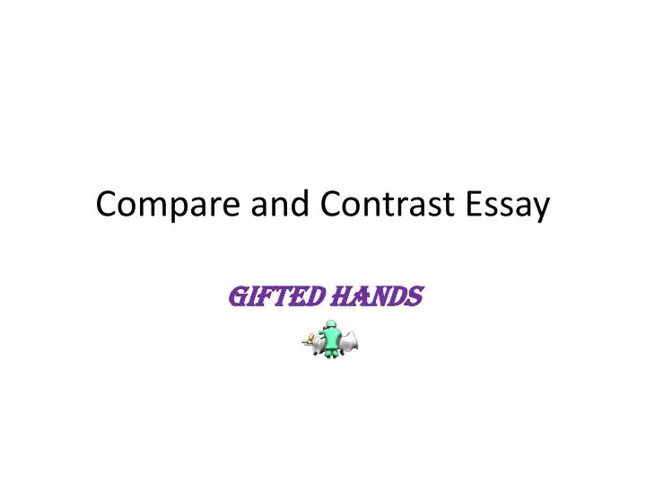 Compare and contrast essay powerpoint