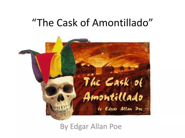 An Aspect And Analysis Of Edgar Allan Poes In The Cask Of