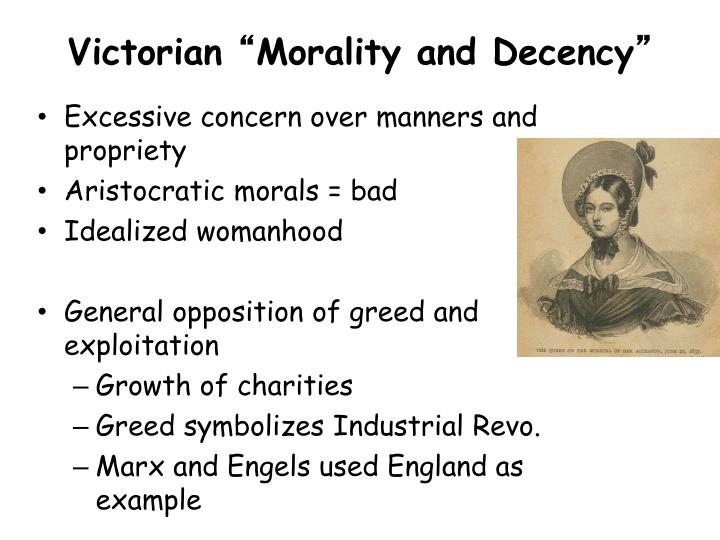 victorian morality Victorian morals, values, and ideals the victorian era describes things and events in the reign of queen victoria (1837-1901) victoria was just 18 years old when she became queen upon the death of her uncle william iv in 1837. victorian morality Victorian morals, values, and ideals the victorian era describes things and events in the reign of queen victoria (1837-1901) victoria was just 18 years old when she became queen upon the death of her uncle william iv in 1837.