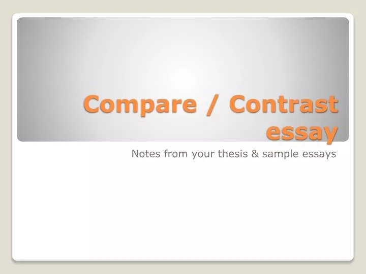 write compare contrast essay between two people write compare contrast essay between two people