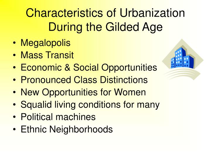 characteristics about typically the gilded age characteristics of any gilded age