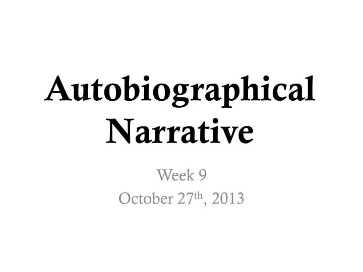 write autobiographical narrative write autobiographical narrative