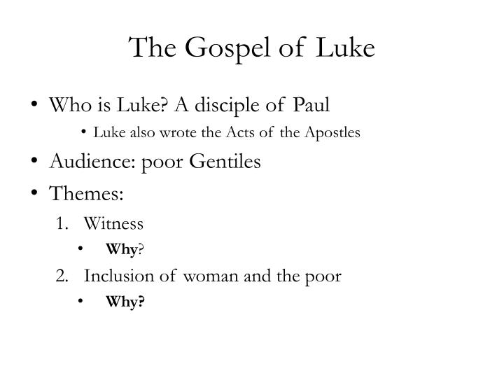 the themes of the gospel of luke Scripture « mark previous the gospel according to luke the gospel according to luke is the first part of a two-volume work that continues the biblical. the themes of the gospel of luke Scripture « mark previous the gospel according to luke the gospel according to luke is the first part of a two-volume work that continues the biblical.