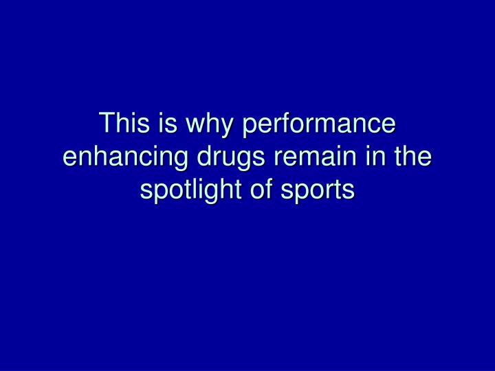 The use of performance enhancing drugs in sports essay