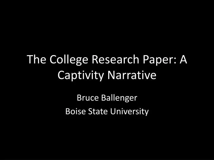 exle of the research paper ppt the college research paper a captivity narrative exle of the research paper ppt the college research paper a captivity narrative
