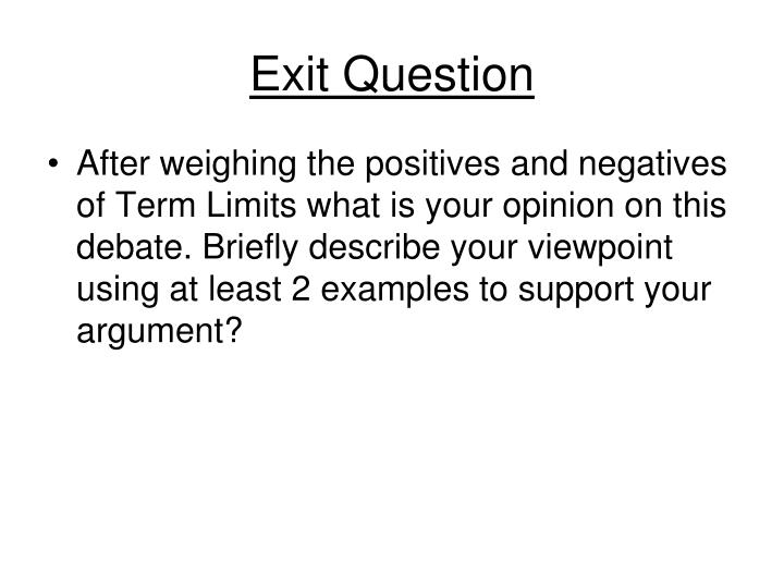 an argument in favor of creating term limits for the members of the congress Whenever congress makes people mad, which seems to be most of the time lately the call goes up for our national lawmakers to face term limits. an argument in favor of creating term limits for the members of the congress Whenever congress makes people mad, which seems to be most of the time lately the call goes up for our national lawmakers to face term limits.