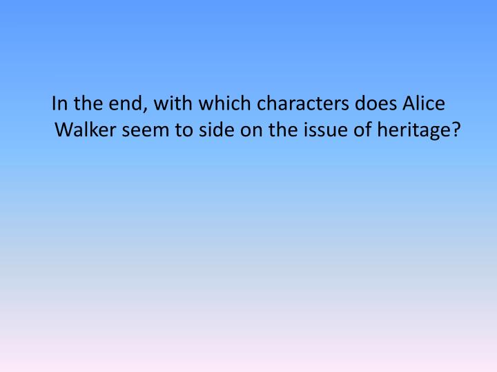 alice walker s everyday use feminist point of view They give you time to hang up your clothes, do a little sight-seeing, enjoy a few home-cooked dinners alice munro, ann beattie, and lorrie moore all fall into this category in this feminist classic, jane's doctor husband locks her in an “ everyday use” is one of walker's early, well-known stories,. alice walker s everyday use feminist point of view They give you time to hang up your clothes, do a little sight-seeing, enjoy a few home-cooked dinners alice munro, ann beattie, and lorrie moore all fall into this category in this feminist classic, jane's doctor husband locks her in an “ everyday use” is one of walker's early, well-known stories,.