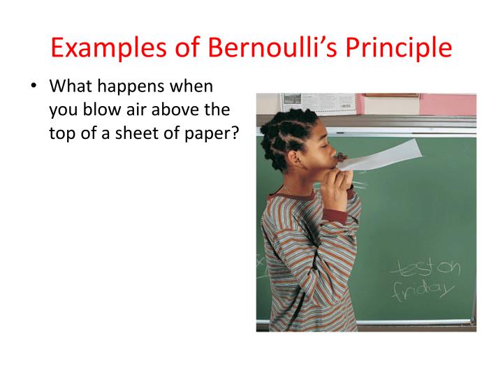 PPT - Bernoulli’s Principle PowerPoint Presentation - ID:2923772