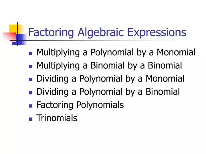 ppt factoring algebraic expressions powerpoint factoring algebraic expressions