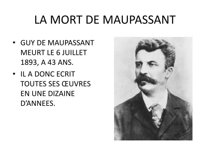La Morte Maupassant Fiche De Lecture PPT - GUY DE MAUPASSANT PowerPoint Presentation - ID:2976503