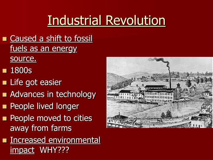 use of fossil fyels in the industrail revolution use of fossil fyels in the industrail revolution