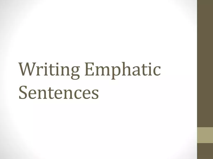 ppt-writing-emphatic-sentences-powerpoint-presentation-id-2984492