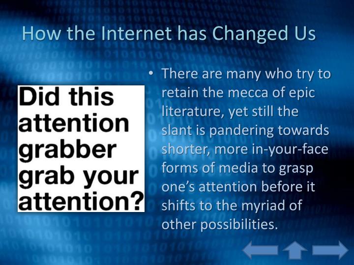 the internet and its effect on A growing body of scientific evidence suggests that the internet, with its constant distractions and interruptions the cognitive effects are measurable. the internet and its effect on A growing body of scientific evidence suggests that the internet, with its constant distractions and interruptions the cognitive effects are measurable.