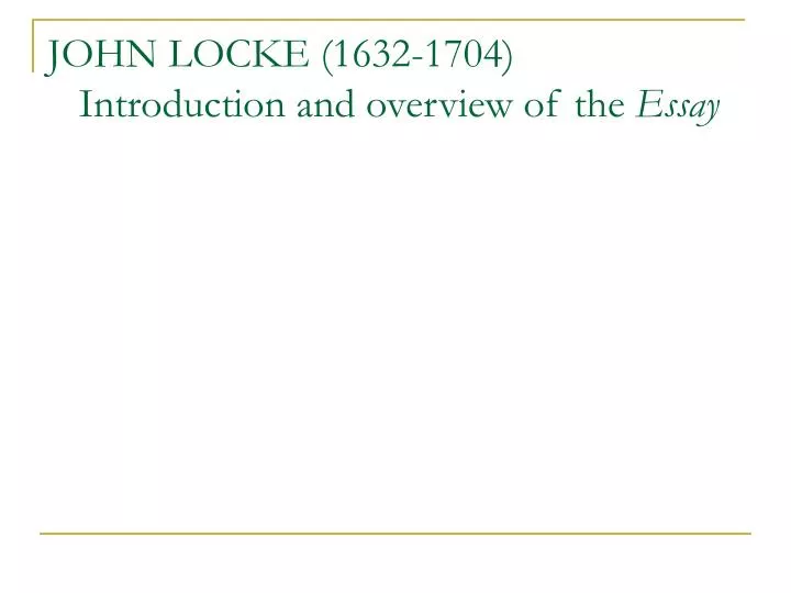 john locke 1632 1704 essay john locke 1632 1704 essay