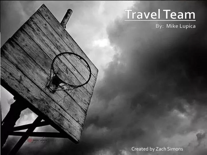 Mike lupica travel team book report