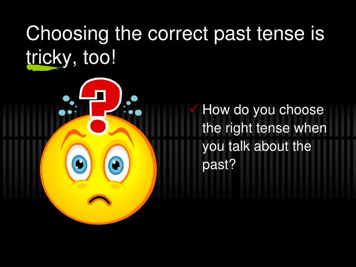 choose past tense choose past tense