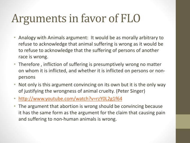 an argument in favor of the legalization of abortion Debate an argument in favor of legalized abortion it is a good argument if what you're saying is that it's a cultural/social norm, hence, that's a factor in favor of accepting it (not the only factor, but a factor nonetheless) in direct response to your legal argument : at the moment of conception, that genetically distinct embryo. an argument in favor of the legalization of abortion Debate an argument in favor of legalized abortion it is a good argument if what you're saying is that it's a cultural/social norm, hence, that's a factor in favor of accepting it (not the only factor, but a factor nonetheless) in direct response to your legal argument : at the moment of conception, that genetically distinct embryo.