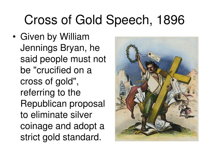 bryan s cross of gold speech vs William jennings bryan was one of the most influential politicians of his era tagged as american politics, capitalism, cross of gold speech, friends at war lewis armistead and winfield scott hancock on cemetery ridge. bryan s cross of gold speech vs William jennings bryan was one of the most influential politicians of his era tagged as american politics, capitalism, cross of gold speech, friends at war lewis armistead and winfield scott hancock on cemetery ridge.
