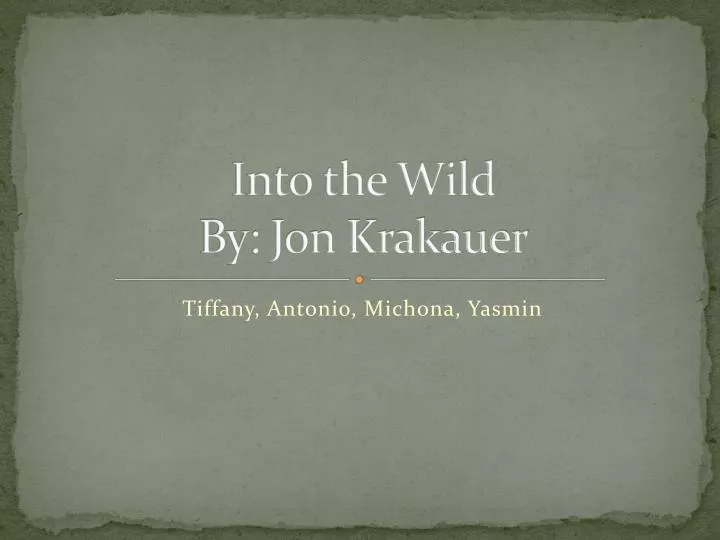 essay into the wild jon krakauer essay into the wild jon krakauer