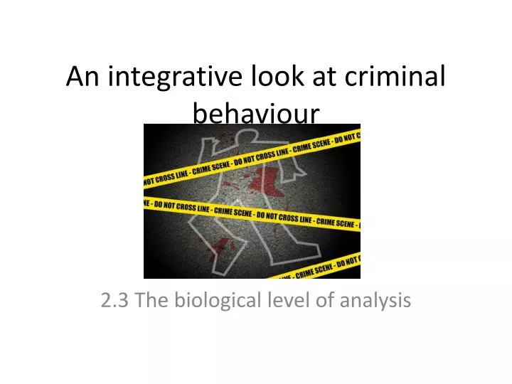 the biological level of analysis the biological level of analysis