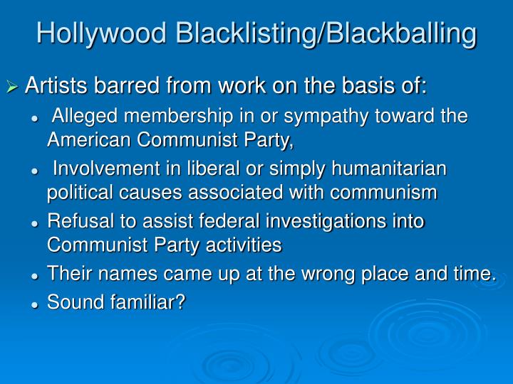 blacklisting and mccarthyism in the united states These authors, actors and musicians were branded enemies to america in 1948, was blacklisted from performing for many years, labeled a. blacklisting and mccarthyism in the united states These authors, actors and musicians were branded enemies to america in 1948, was blacklisted from performing for many years, labeled a.