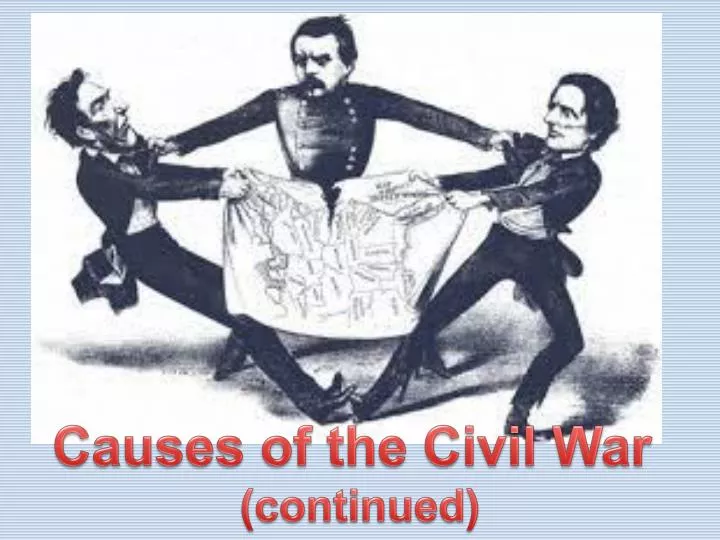 Essay on the causes of the civil war