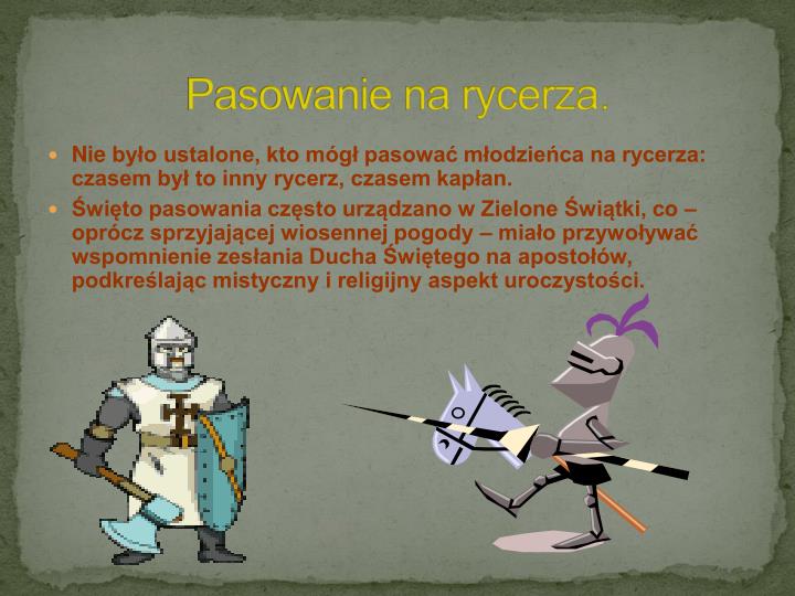 Dlaczego Pasowanie Na Rycerza Nazywano 8 Sakramentem PPT - Zaproszenie do średniowiecznego zamku PowerPoint Presentation