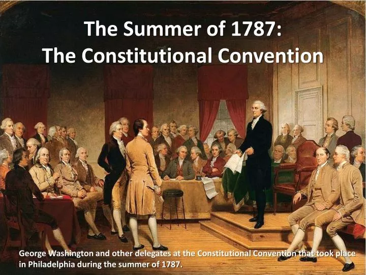 an overview of the constitutional convention in 1787 in philadelphia 01082018 on the last day of the constitutional convention in philadelphia, benjamin franklin observed that he had often wondered whether. an overview of the constitutional convention in 1787 in philadelphia 01082018 on the last day of the constitutional convention in philadelphia, benjamin franklin observed that he had often wondered whether.
