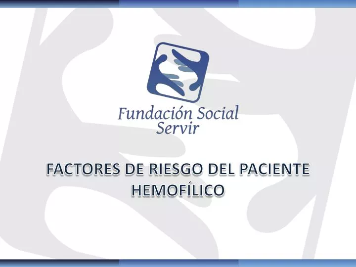 Ppt Factores De Riesgo Del Paciente Hemof Lico Powerpoint