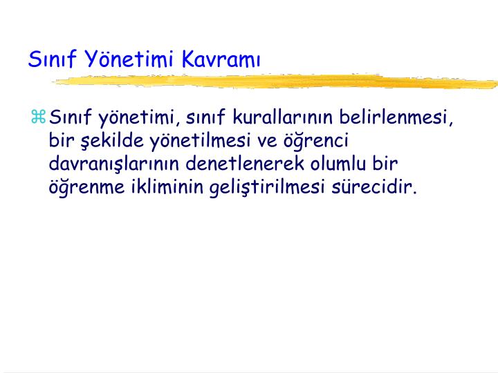 Sınıf Kurallarının Belirlenmesi Sınıf Kurallarının Belirlenmesi