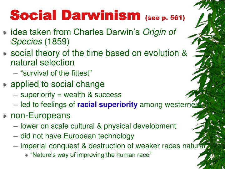 a look at charles darwin and imperialism ideologies Darwin's name is a familiar one to most people, but it has been attached to a few different ideologies in this lesson, we'll check out the concepts of darwinism and social darwinism, and see how . a look at charles darwin and imperialism ideologies Darwin's name is a familiar one to most people, but it has been attached to a few different ideologies in this lesson, we'll check out the concepts of darwinism and social darwinism, and see how .