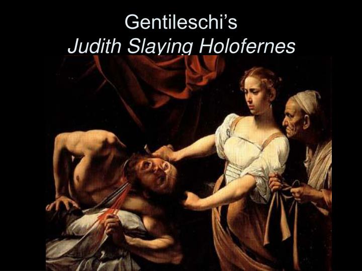 examination of judith and holofernes examination of judith and holofernes