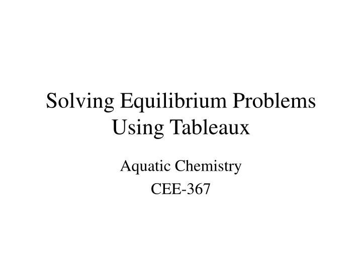 How To Solve Chemical Equilibrium Problems