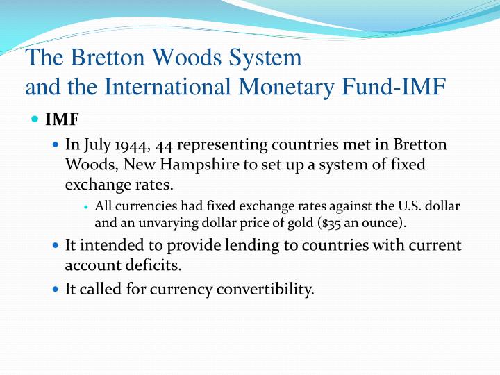 the bretton woods agreement and the The bretton woods agreement resulted in a sort of restructuring of the western world's monetary system upon implementation, it established the us dollar and . the bretton woods agreement and the The bretton woods agreement resulted in a sort of restructuring of the western world's monetary system upon implementation, it established the us dollar and .