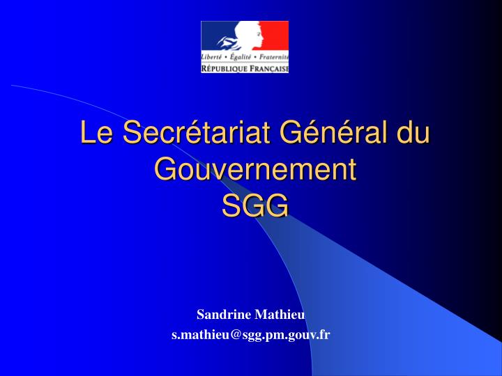 Ppt Le Secr Tariat G N Ral Du Gouvernement Sgg Powerpoint