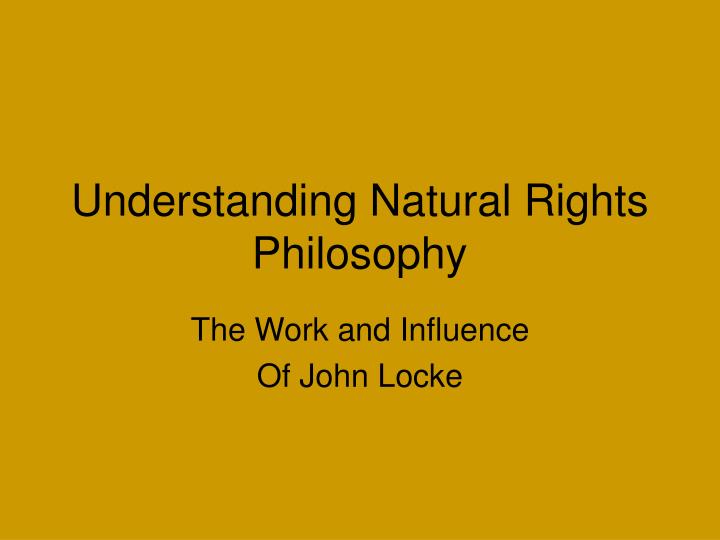 ppt-understanding-natural-rights-philosophy-powerpoint-presentation