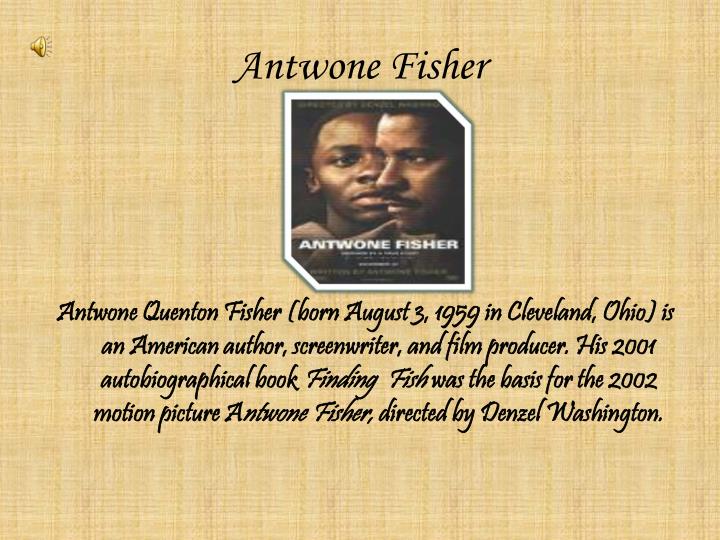 Argumentative Persuasive Essay Topics How To Write Papers About Antwone Fisher Essay Fictional Character Diagnosis Antwone Fisher Usa Online Descriptive Essay Introduction also Essay On Why I Want To Be A Police Officer Antwone Fisher Essay Antwone Fisher Essay Nursing Research Proposal Argumentative Essay Writing Tips